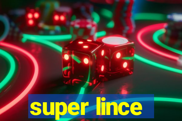 super lince